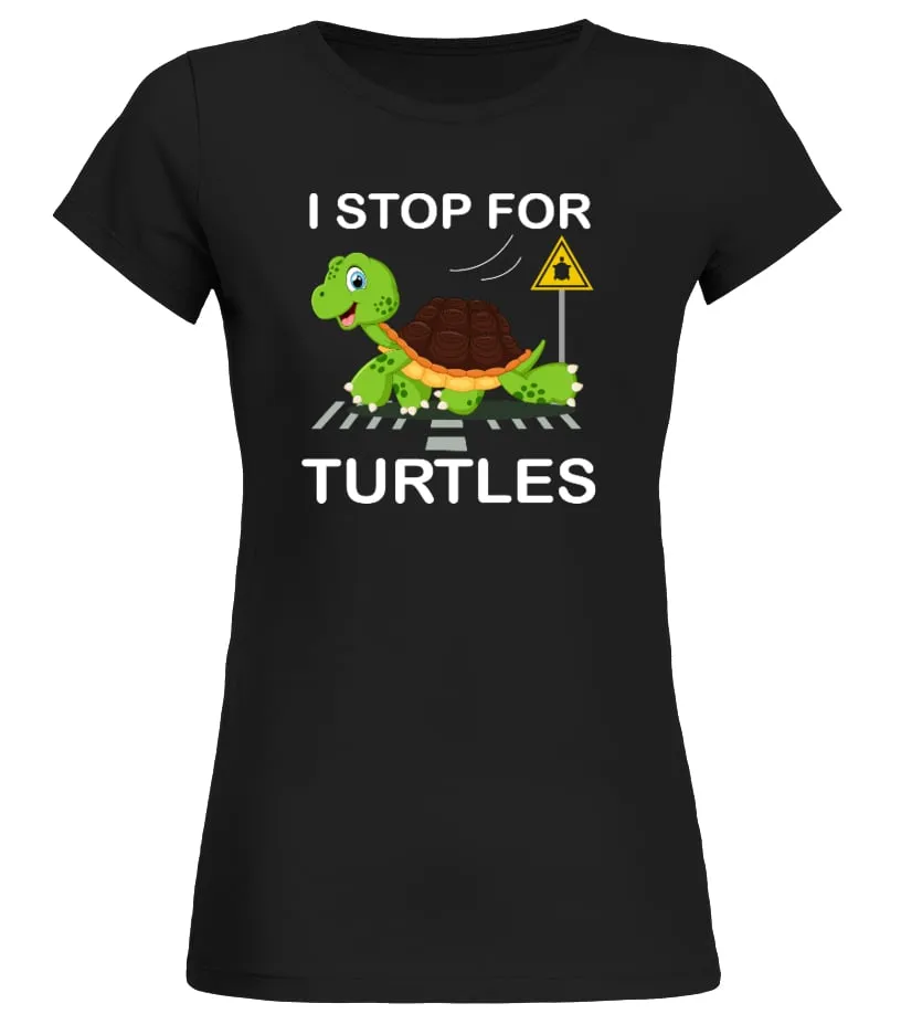 I STOP FOR TURTLES Camiseta cuello redondo Mujer