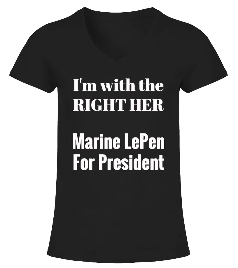 MARINE LEPEN FOR PRESIDENT TSHIRT CAMISETA CUELLO PICO MUJER